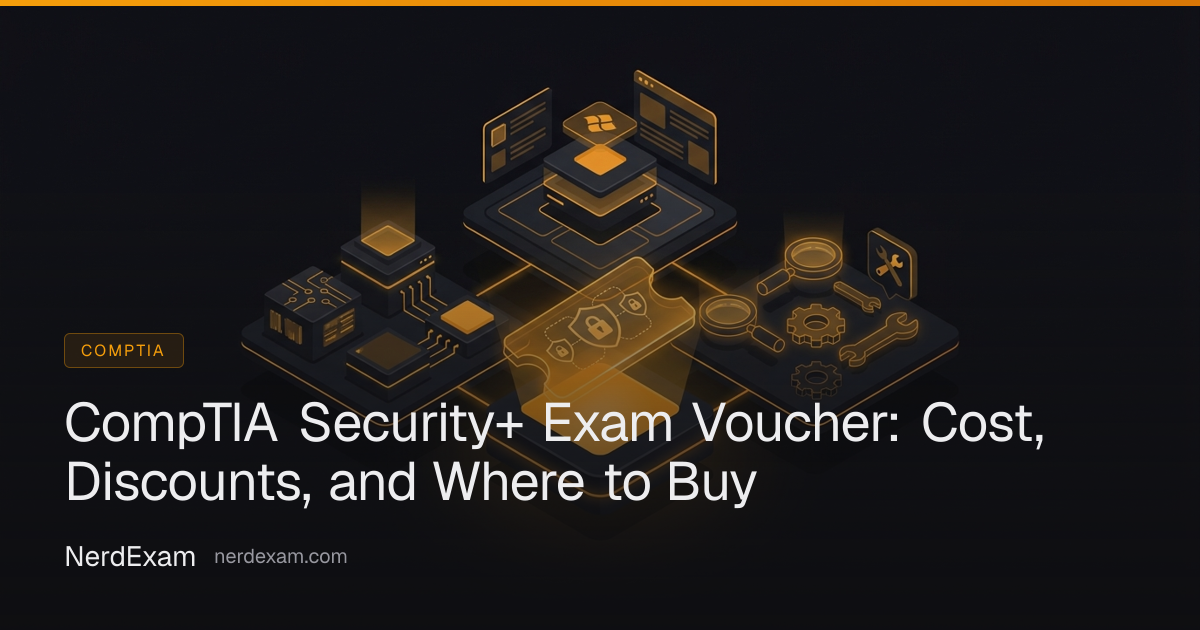 CompTIA Security+ Exam Voucher: Cost, Discounts, and Where to Buy ...